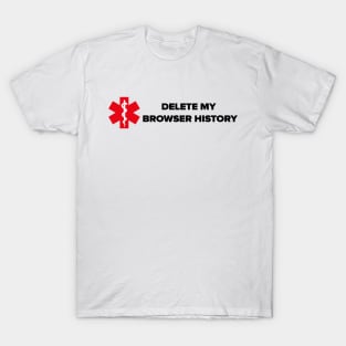 Delete browsing history T-Shirt